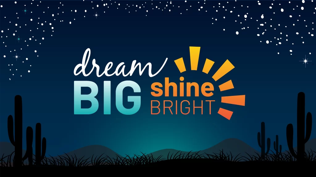 Dream Big Shine Bright Logo