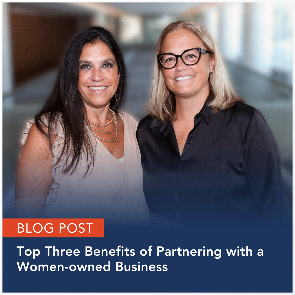 Blog Post: Top Three Benefits of Partnering with a Women-owned Business