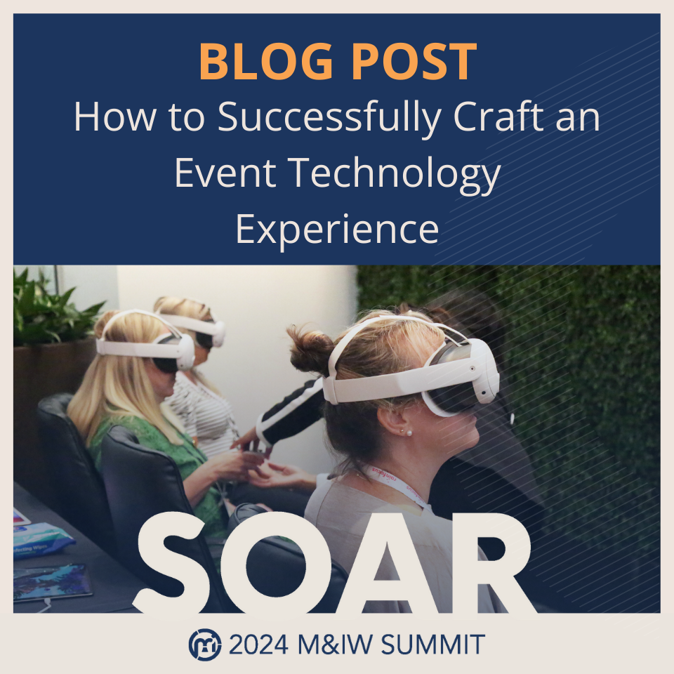 Text reading "Blog Post: How to Successfully Craft an Event Technology Experience" above a photo of three people wearing VR headsets