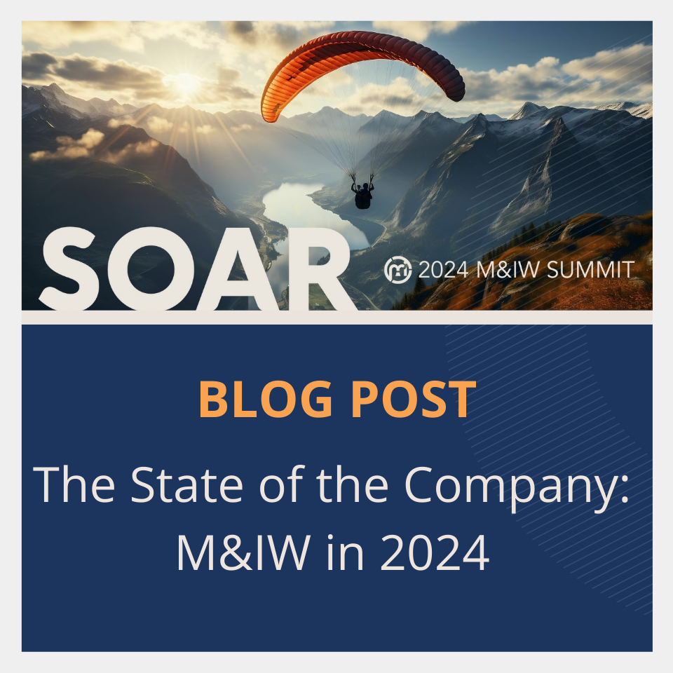 Person parasailing over mountains with a river running through them with the word "SOAR" overlaid over the image. Below that is the text "Blog Post - The State of the Company: M&IW in 2024"