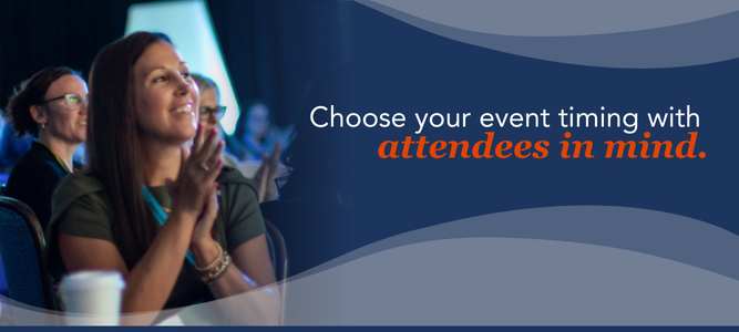 Choose your event timing with attendees in mind.