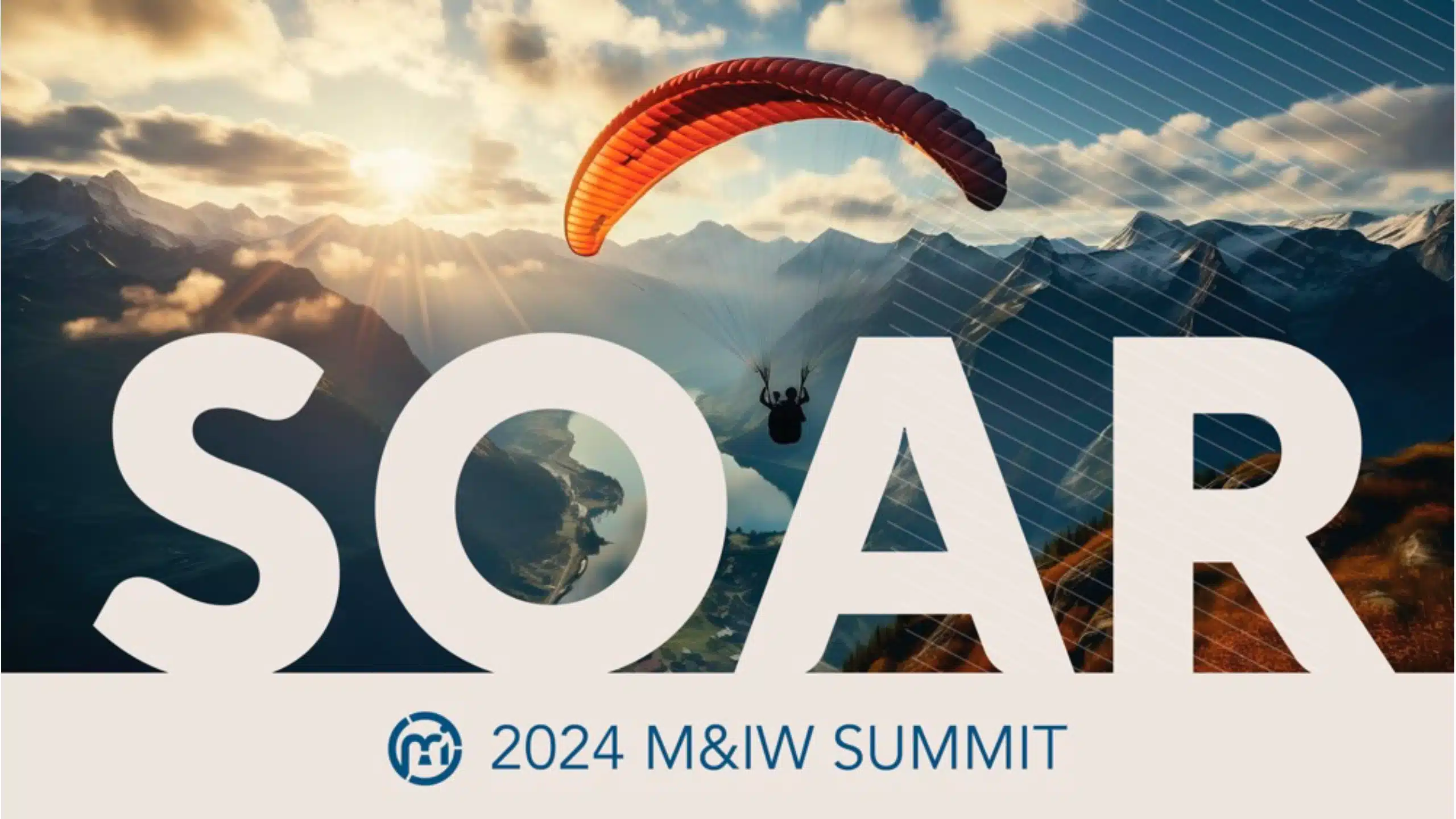 person flying through the sky with a parachute with the words "SOAR" and 2024 M&IW Summit overlaying.