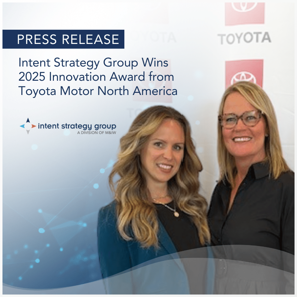 Press Release: Intent Strategy Group Wins 2025 Innovation Award from Toyota Motor North America