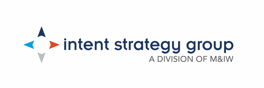 Intent Strategy Group, a Division of M&IW