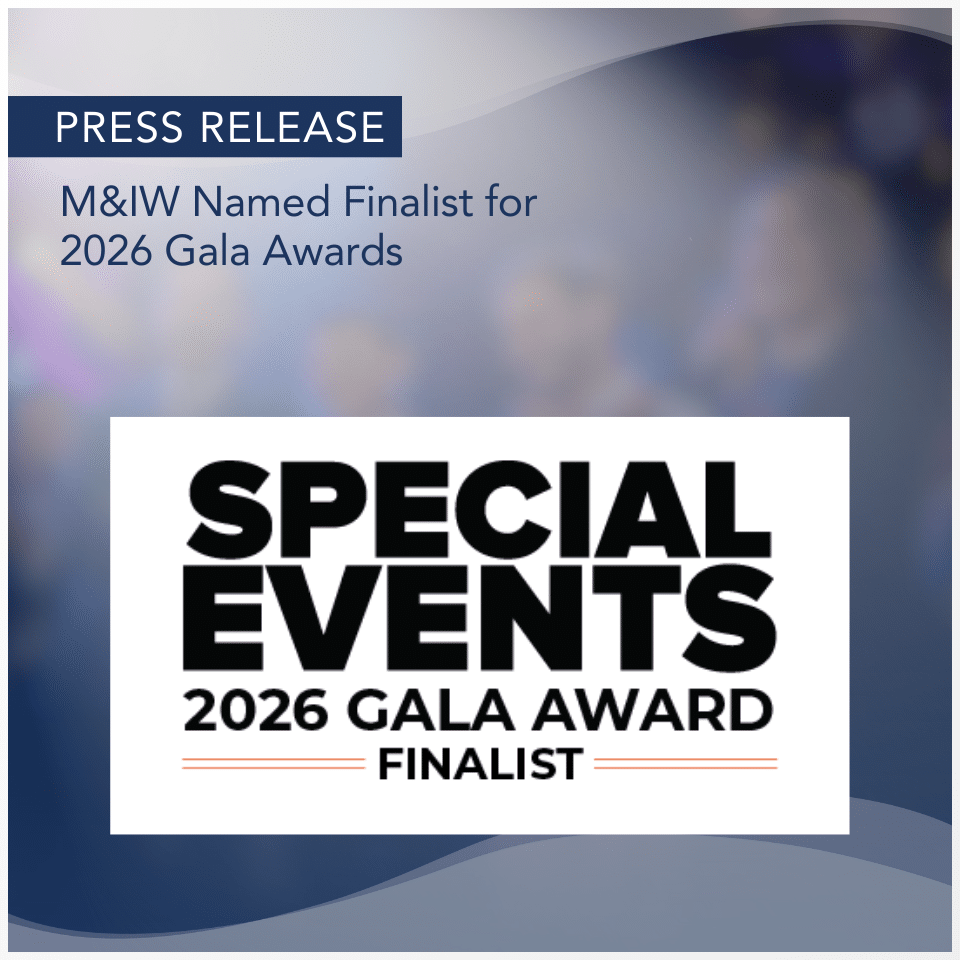 M&IW Press Release: M&IW Named Finalist for 2026 Gala Awards