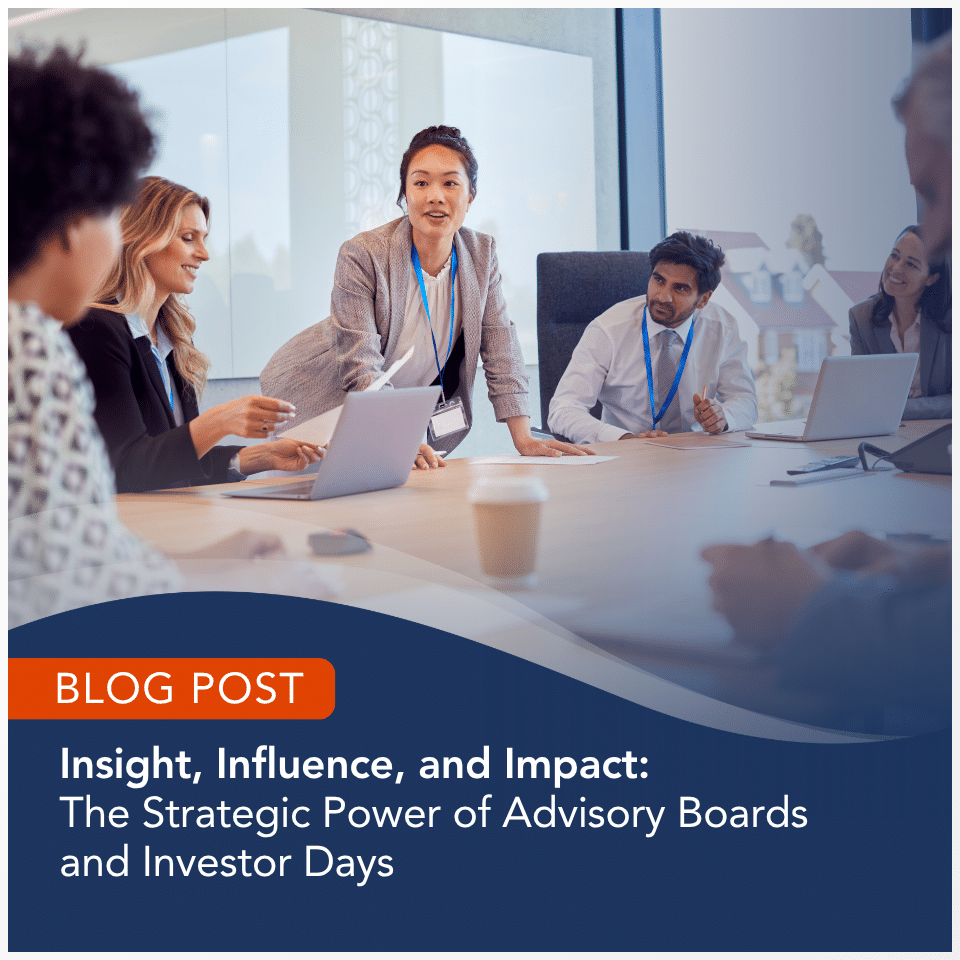 M&IW Blog Post - Insight, Influence, and Impact: The Strategic Power of Advisory Boards and Investor Days