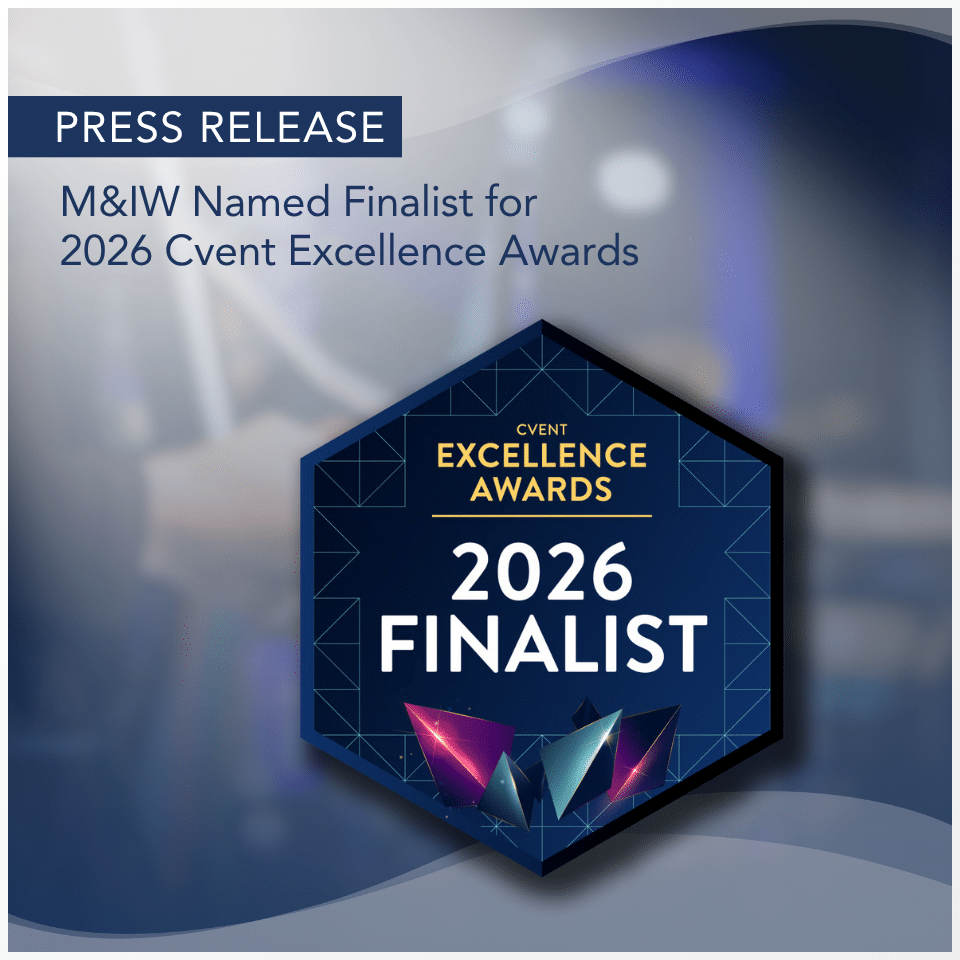 Press Release: M&IW Named Finalist for 2026 Cvent Excellence Awards