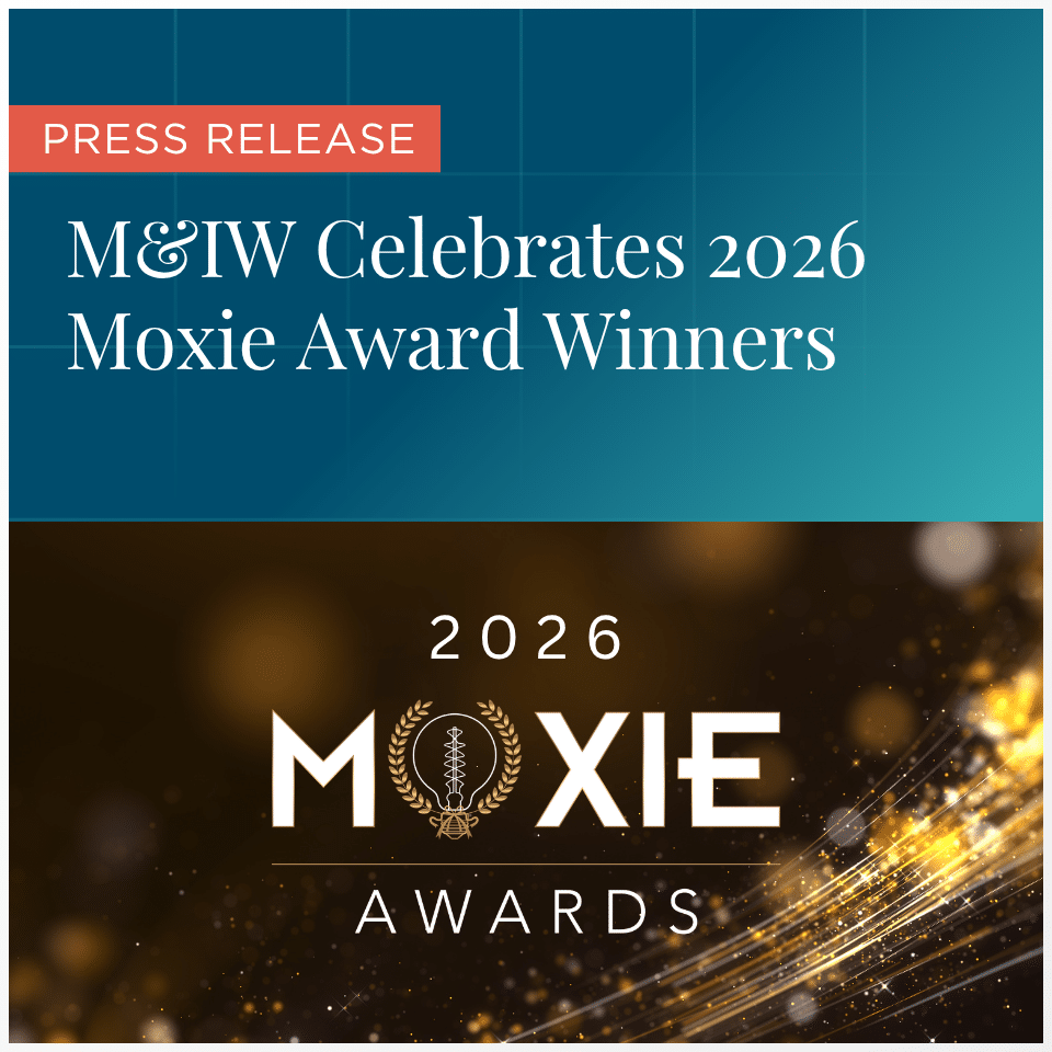 Press Release: M&IW Celebrates 2026 Moxie Award Winners