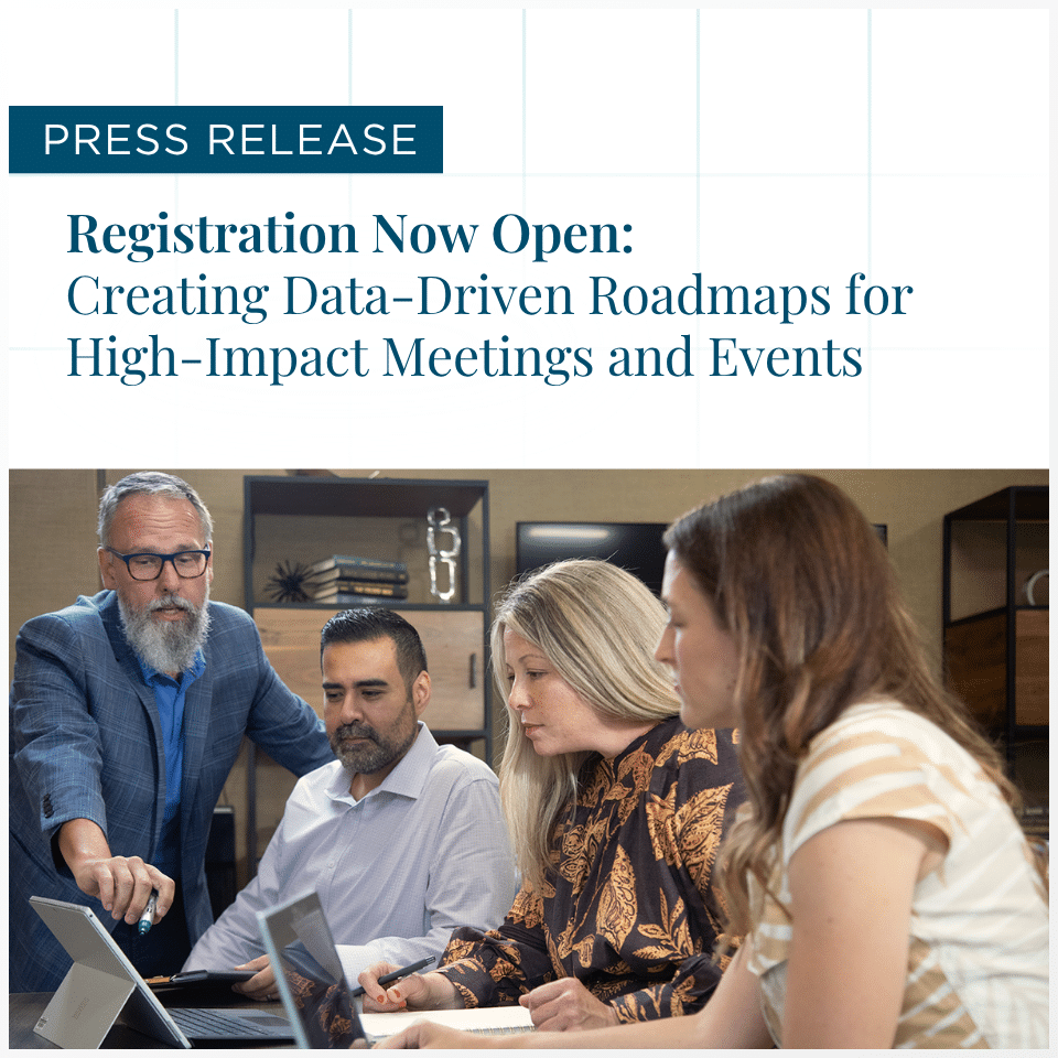 M&IW Press Release: Registration Now Open for "Creating Data-Driven Roadmaps for High-Impact Meetings and Events"